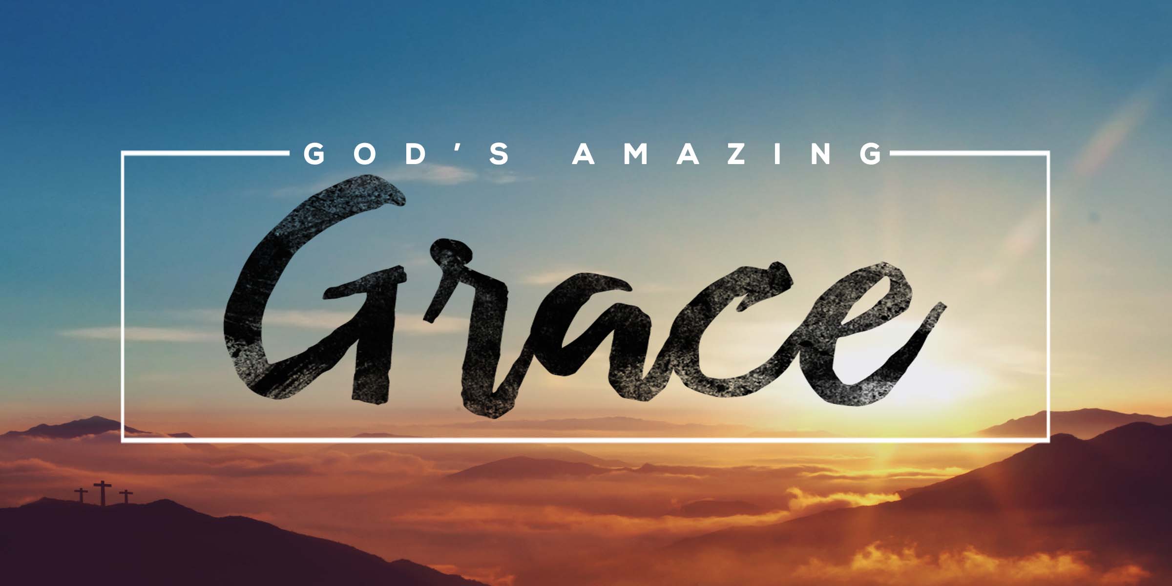 God s Amazing GRACE