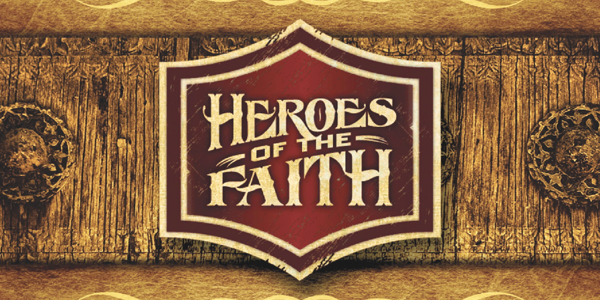 Heroes of the Faith